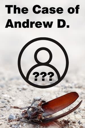 The Case of Andrew D.