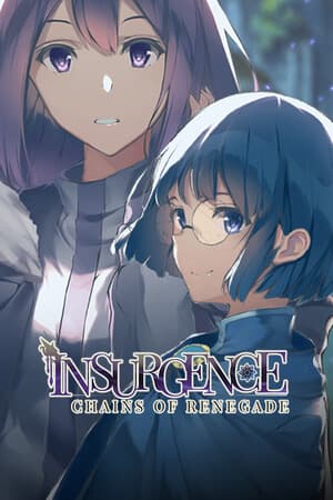Insurgence - Chains of Renegade Remastered