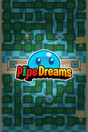 Pipe Dreams