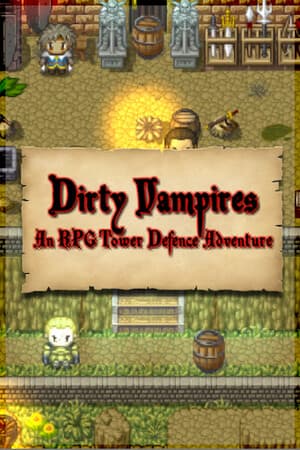 Dirty Vampires - An RPG Tower Defence Adventure