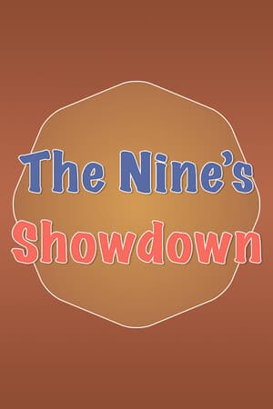 The Nine’s Showdown
