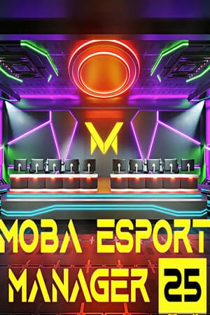 MOBA Esport Manager 25