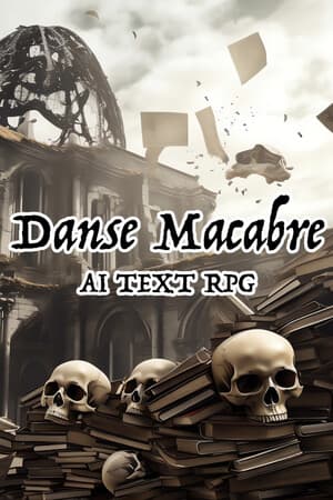 Danse Macabre AI Text RPG