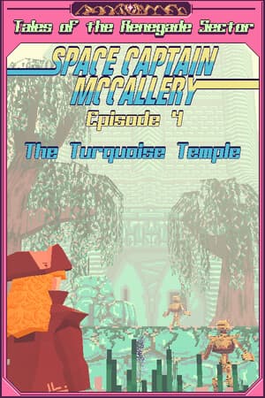 Space Captain McCallery - Episode 4: The Turquoise Temple