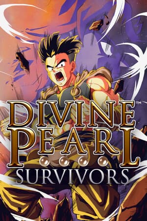 DIVINE PEARL™: Survivors