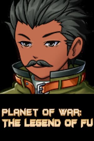 Planet of War: The Legend of Fu