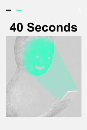 40 Seconds