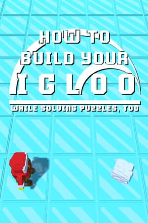 How To Build Your Igloo