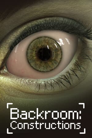 Backroom: Constructions