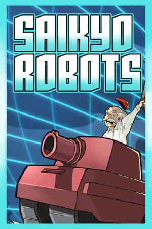 Saikyo Robots