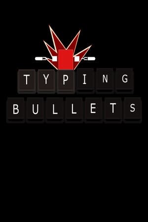 Typing Bullets