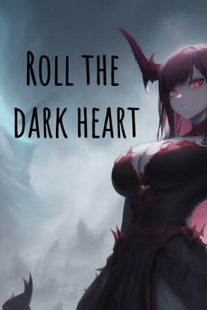 Roll the Dark Heart