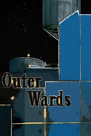 Outer Wards: Proving Grounds