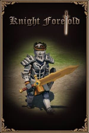 Knight Foretold