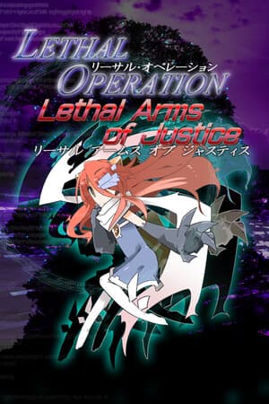 Lethal Operation Episode 3 Lethal Arms of Justice