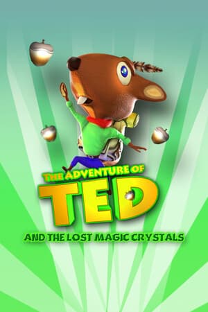 The Adventure of TED  and the lost magic crystals