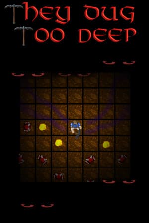 They Dug Too Deep
