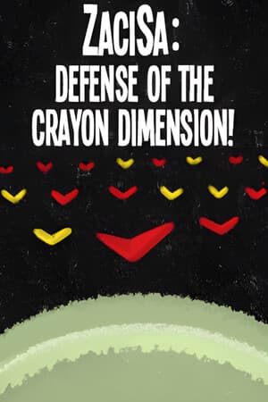 ZaciSa: Defense of the Crayon Dimension!