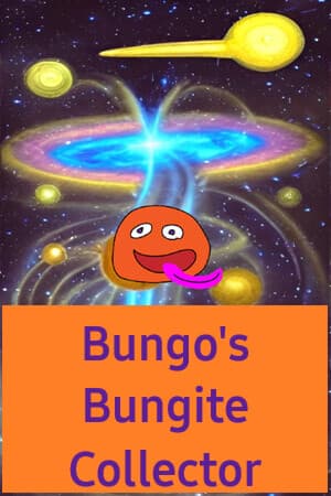 Bungo's Bungite Collector