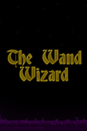 The Wand Wizard