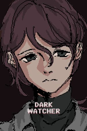 Dark Watcher