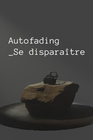 Autofading_Se disparaître