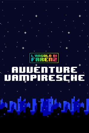 L'Angolo Di Farenz - Avventure Vampiresche