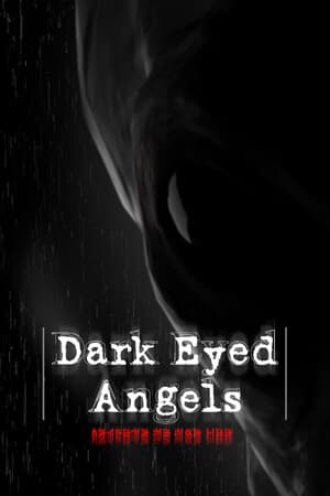 Dark Eyed Angels