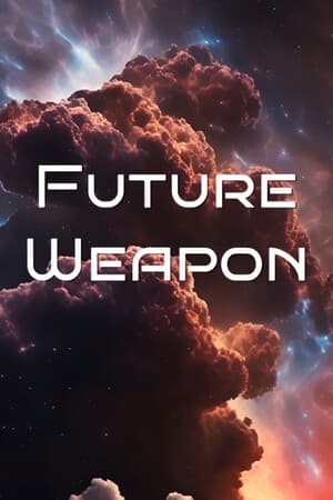 Future Weapon