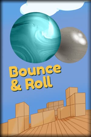 Bounce & Roll