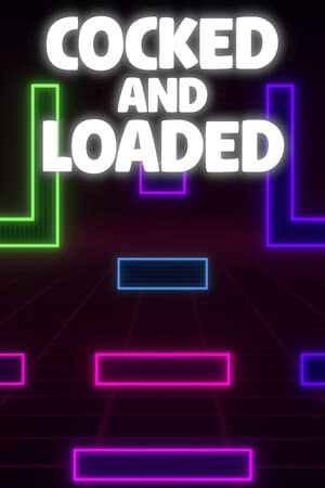 Cocked and Loaded