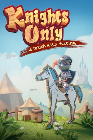 Knights Only: A Brush With Destiny
