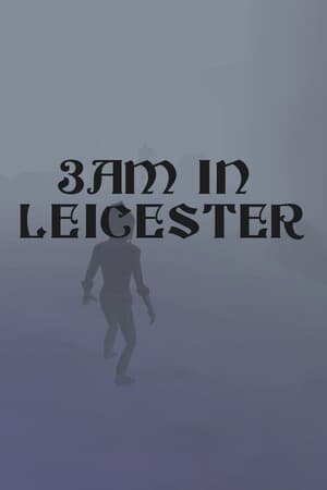 3am in Leicester