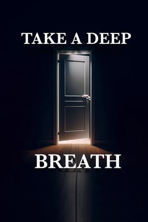 Take A Deep Breath
