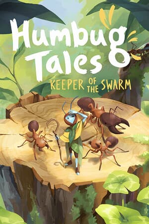 Humbug Tales: Keeper of the Swarm