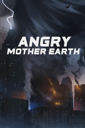 Angry Mother Earth