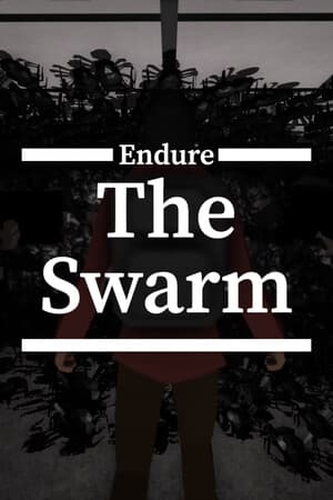 Endure The Swarm