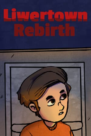 Liwertown : Rebirth