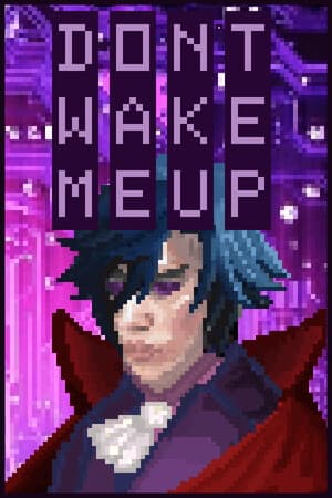 Don't Wake Me Up