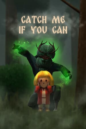 CATCH ME IF YOU CAN
