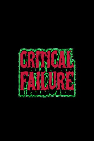 Critical Failure