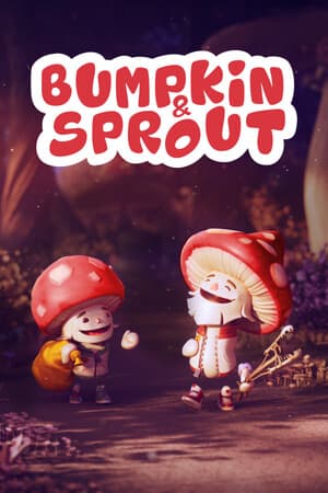 Bumpkin and Sprout