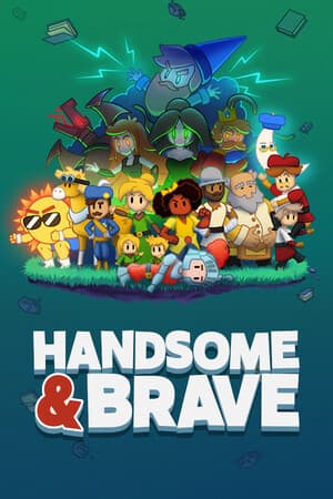 Handsome and Brave