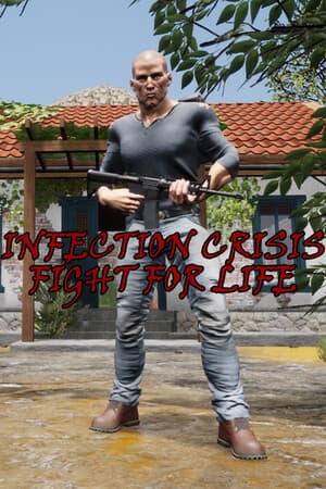 Infection Crisis : Fight For Life