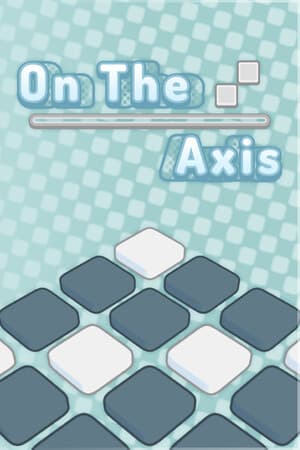 On The Axis