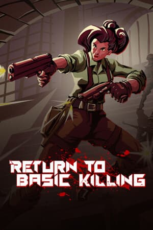 Return to Basic Killing