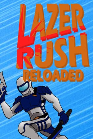 Lazer Rush Reloaded