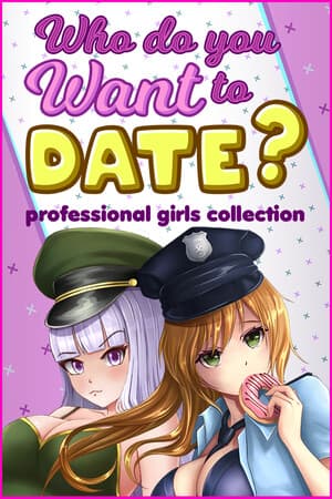 Who do you want to date? professional girls сollection