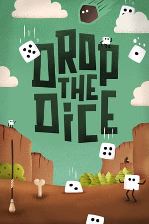 Drop the Dice