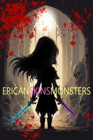 Ericanskinsmonsters